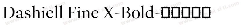 Dashiell Fine X-Bold字体转换